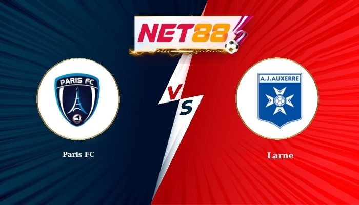NET88 Soi Kèo, Nhận Định Bóng Đá Paris FC vs Auxerre 19h00 - 12-08-2026