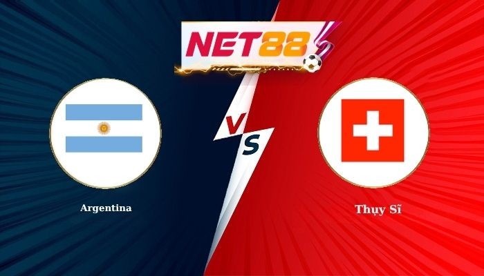 NET88 Soi Kèo, Nhận Định Bóng Đá Argentina vs Thụy Sĩ 8h00 - 12-07-2026